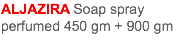 ALJAZIRA Soap spray perfumed 450 gm + 900 gm